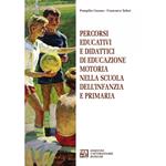 Percorsi educativi e didattici di educazione motoria nella scuola dell'infanzia