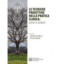 Le tecniche proiettive nella pratica clinica: cornici e contesti - copertina