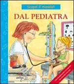 Dal pediatra. Ediz. illustrata
