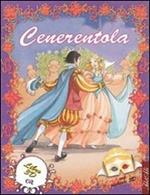Cenerentola. Ediz. illustrata
