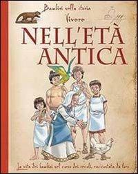 Nell'età antica. Libro pop-up. Ediz. illustrata - copertina