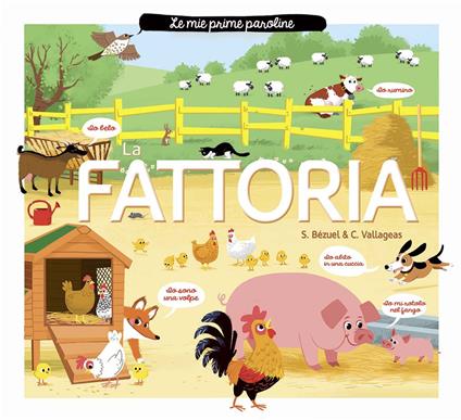 La fattoria. Le mie prime paroline. Ediz. a colori - Sylvie Bezul,Coralie Vallageas - copertina