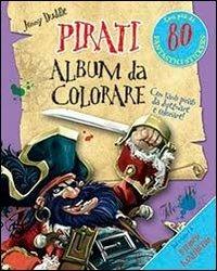 Pirati. Album da colorare. Con adesivi. Ediz. illustrata - Jonny Duddle - copertina