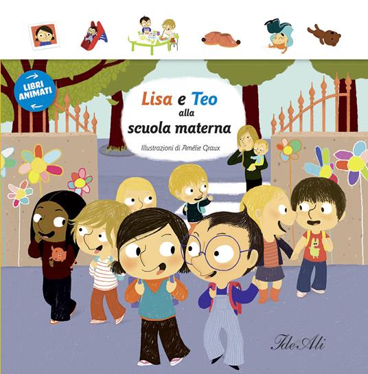 Lisa e Teo alla scuola materna. Libri animati. Ediz. illustrata - copertina