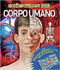 Corpo umano. Scienziati doc. Con adesivi. Ediz. illustrata - Carol Ballard - 6