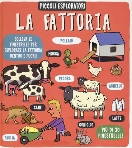 La fattoria. Piccoli esploratori. Ediz. a colori - copertina
