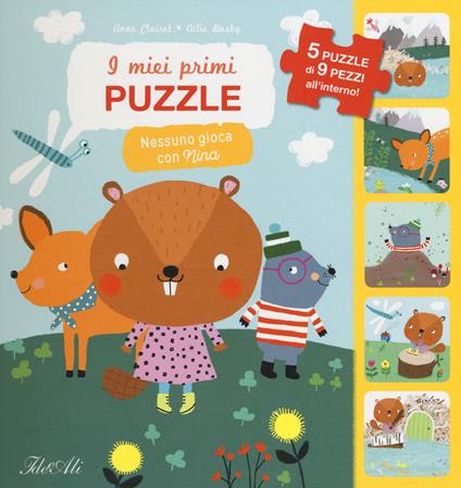 Nessuno gioca con Nina! I miei primi puzzle. Ediz. a colori - Anne Clairet,Ailie Busby - copertina