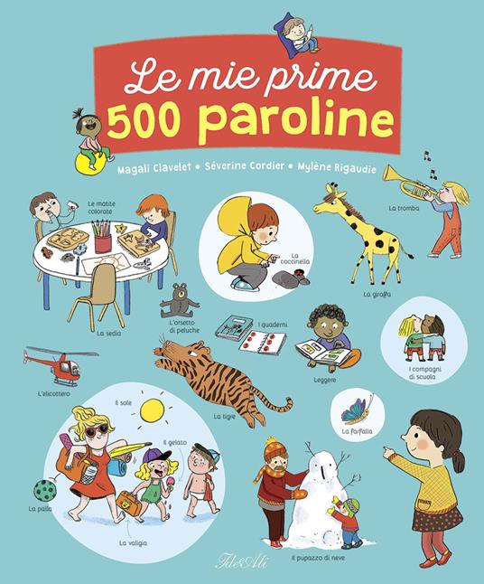 Le mie prime 500 paroline. Ediz. a colori - Magali Clavelet,Séverine Cordier,Mylène Rigaudie - copertina