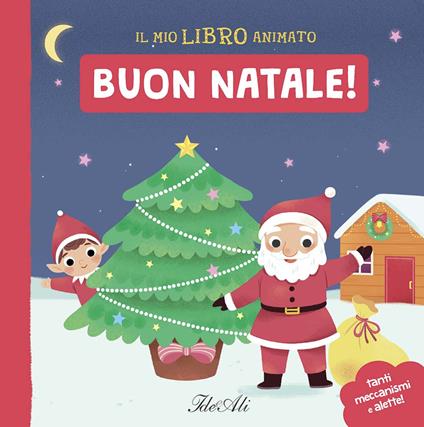 Buon Natale! Il mio libro animato. Ediz. a colori - Yi-Hsuan Wu - copertina