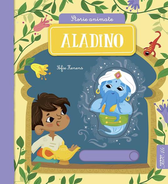Aladino. Storie animate. Ediz. a colori - Sofie Henens - copertina