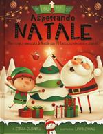 Aspettando Natale. Un libro pop-out. Ediz. a colori