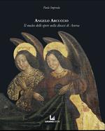 Angelo Arcuccio. Il nucleo delle opere nella diocesi di Aversa