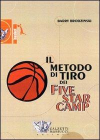 Il metodo di tiro dei Five star camp. DVD. Con libro - Barry Brodzinski - copertina