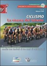 Ciclismo. La ricerca del talento. Progetto giovani. Analisi dei risultati di tre anni di valutazioni