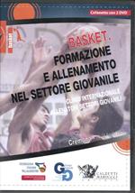 Basket. Formazione e allenamento nel settore giovanile. Clinic internazionale allenatori settori giovanili (Cremona, 14-15 aprile 2012). Con 2 DVD