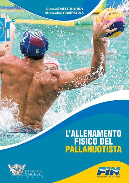 L' allenamento fisico del pallanuotista - Giovanni Melchiorri,Alessandro Campagna - copertina