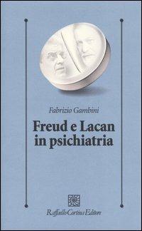 Freud e Lacan in psichiatria - Fabrizio Gambini - copertina