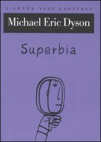 Superbia - Michael Eric Dyson - copertina