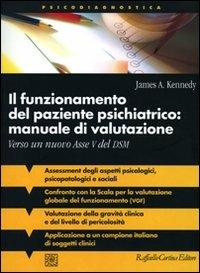 Il funzionamento del paziente psichiatrico: manuale di valutazione