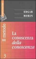 Il metodo. Vol. 3: La conoscenza della conoscenza