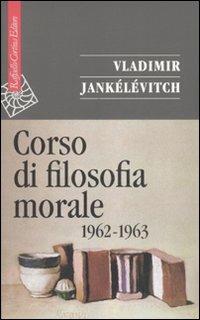 Corso di filosofia morale (1962-1963) - Vladimir Jankélévitch - copertina