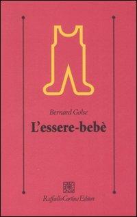 L'essere-bebè - Bernard Golse - copertina