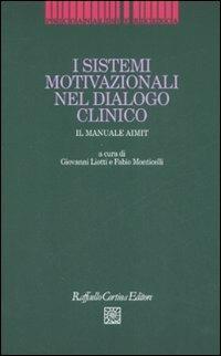 I sistemi motivazionali nel dialogo clinico. Il manuale AIMIT - copertina