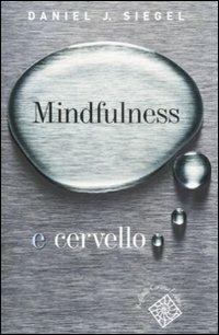 Mindfulness e cervello - Daniel J. Siegel - copertina