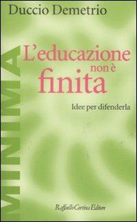 L'educazione non è finita