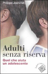 Adulti senza riserva