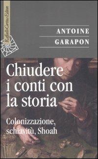 Chiudere i conti con la storia