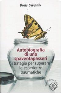 Autobiografia di uno spaventapasseri. Strategie per superare un trauma - Boris Cyrulnik - copertina