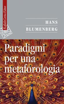 Paradigmi per una metaforologia