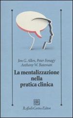 La mentalizzazione nella pratica clinica