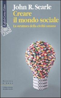 Come costruire il mondo sociale