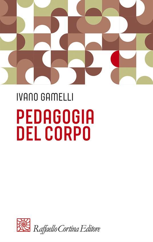 Pedagogia del corpo - Ivano Gamelli - copertina
