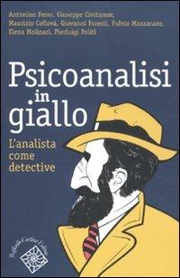 Psicoanalisi in giallo. L'analista come detective - copertina