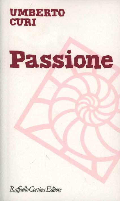 Passione - Umberto Curi - copertina