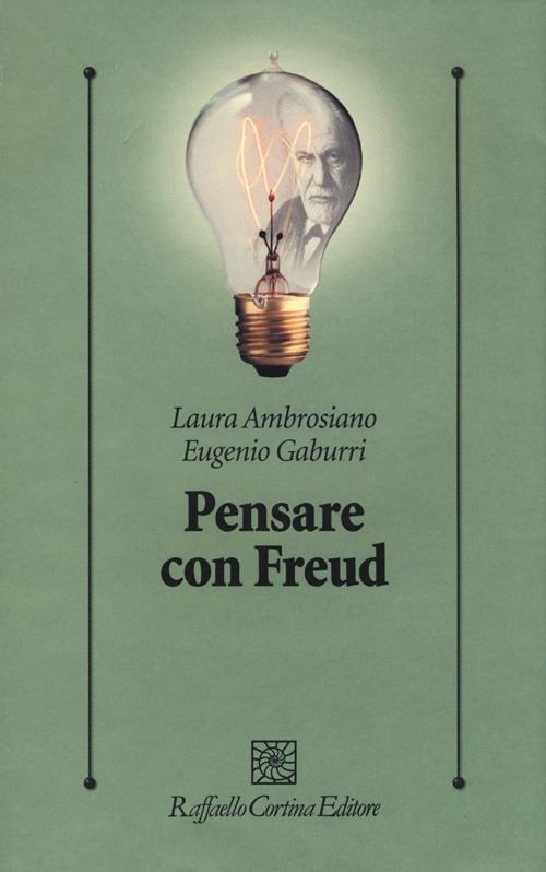 Pensare con Freud - Laura Ambrosiano,Eugenio Gaburri - copertina