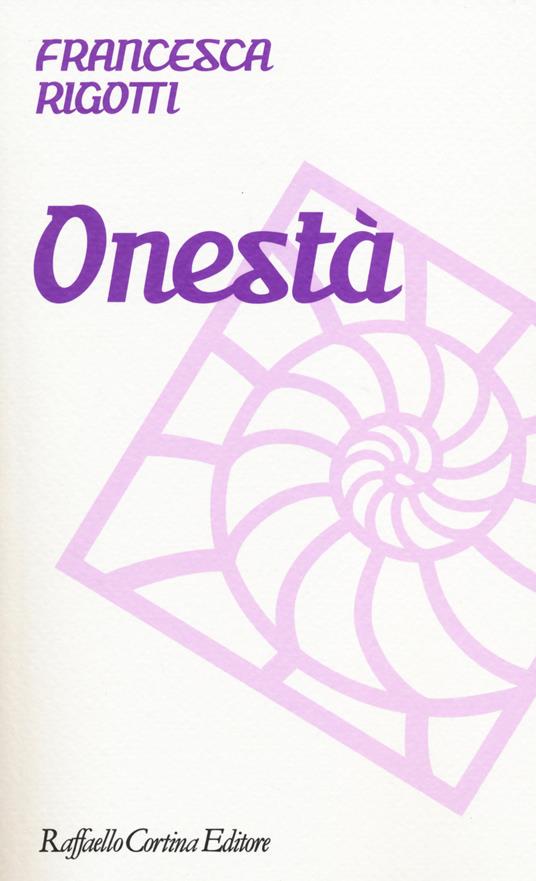 Onestà - Francesca Rigotti - copertina