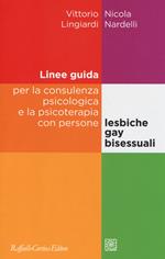 Linee guida per la consulenza psicologica e la psicoterapia con persone lesbiche, gay e bisessuali