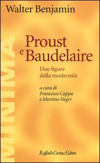 Proust e Baudelaire. Due figure della modernità - Walter Benjamin - copertina