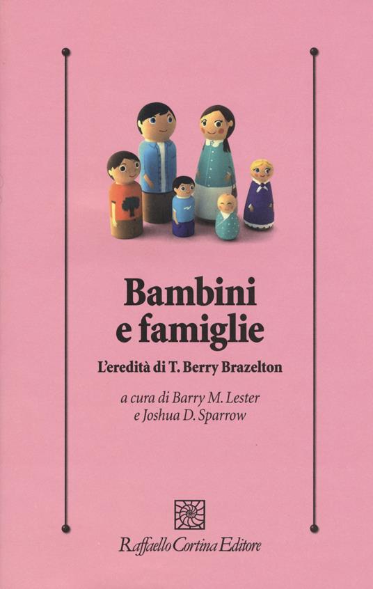 Bambini e famiglie. L'eredità di T. Berry Brazelton - copertina