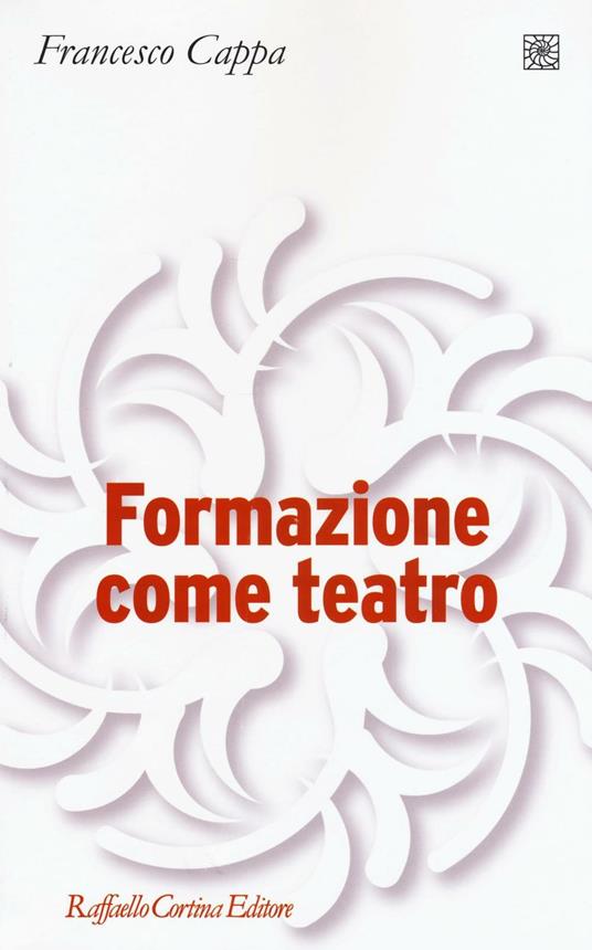 Formazione come teatro - Francesco Cappa - copertina