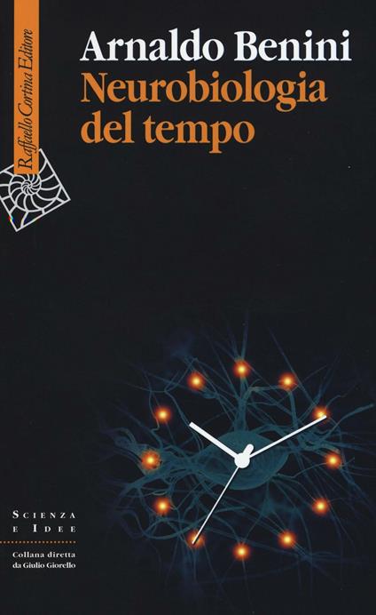 Neurobiologia del tempo - Arnaldo Benini - copertina