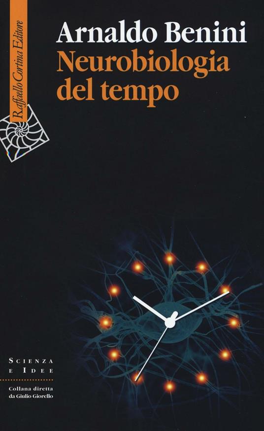Neurobiologia del tempo - Arnaldo Benini - copertina