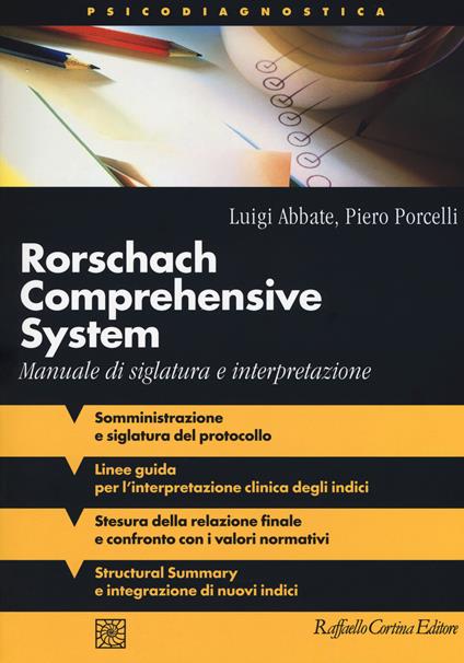 Rorschach comprehensive system. Manuale di siglatura e interpretazione - Luigi Abbate,Piero Porcelli - copertina
