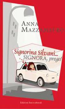 Libro Signorina Silvani... Signora prego! 