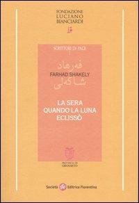 La sera quando la luna eclissò - Farhad Shakely - copertina