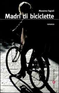 Madri di biciclette - Massimo Fagioli - copertina